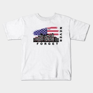 Patriot Day 9.11 Never Forget Kids T-Shirt